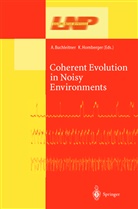 A. Buchleitner, Andrea Buchleitner, Andreas Buchleitner, Hornberger, Hornberger, K. Hornberger... - Coherent Evolution in Noisy Environments