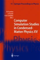 David P. Landau, Steven P. Lewis, Steve P Lewis, Steven P Lewis, Heinz B. Schüttler, Heinz-Bernd Schüttler - Computer Simulation Studies in Condensed-Matter Physics XV