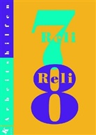 Georg Hilger, Elisabeth Reil - Reli, Ausgabe Sekundarstufe I: 7./8. Schuljahr, Arbeitshilfen