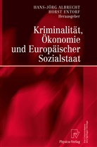 Hans-Jör Albrecht, Hans-Jörg Albrecht, Entorf, Entorf, Horst Entorf, Horst D. Entorf - Kriminalität, Ökonomie und Europäischer Sozialstaat