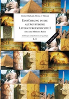 Burkar, Günte Burkard, Günter Burkard, Günter Burkhard, Thissen, Heinz J Thissen... - Einführung in die altägyptische Literaturgeschichte. Tl.1