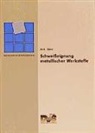 Anik, S Anik, Selahaddin Anik, L Dorn, Lutz Dorn - Schweisseignung metallischer Werkstoffe