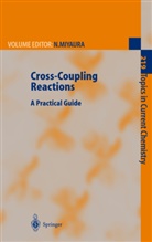 S. L. Buchwald, K. Fugami, T. Hiyama, M. Miura, Norio Miyaura, M. Nomura... - Cross-Coupling Reactions