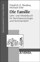 Barabas, Friedric Barabas, Friedrich Barabas, Friedrich K. Barabas, Erler, Michael Erler - Die Familie