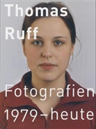 Thomas Ruff, Matthias Winzen - Thomas Ruff, Fotografien 1979 - heute