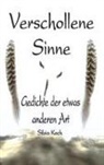Silvia Koch - Verschollene Sinne