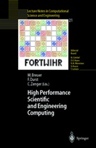 Michael Breuer, Fran Durst, Franz Durst, Christoph Zenger - High Performance Scientific And Engineering Computing