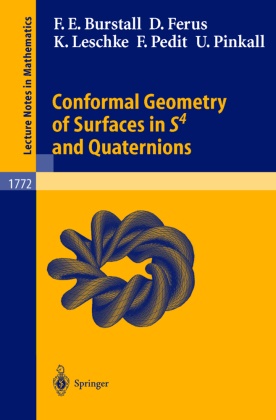 Francis Burstall, Francis E Burstall, Francis E. Burstall, Dir Ferus, Dirk Ferus, Katrin Leschke... - Conformal Geometry of Surfaces in S4 and Quaternions