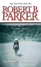 Robert B Parker, Robert B. Parker - Gunman's Rhapsody