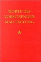 Tse-Tung Mao, Mao Tsetung, Mao Tse-tung - Worte des Vorsitzenden Mao Tsetung