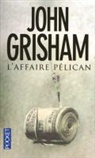 John Grisham - L'affaire Pélican