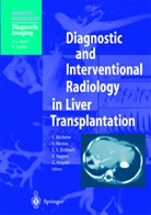 C. E. Broelsch, G. Krupski, X. Rogiers, C. E. Broelsch, C.E. Broelsch, Christoph E. Broelsch... - Diagnostic and Interventional Radiology in Liver Transplantation