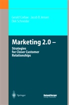 Geral Corbae, Gerald Corbae, Jacob Jensen, Jacob B Jensen, Jacob B. Jensen, Dirk Schneider - Marketing 2.0