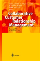 Alexander H. Kracklauer, D. Q. Mills, D. Quinn Mills, Daniel Quinn Mills, Quinn Mills, D Quinn Mills... - Collaborative Customer Relationship Management