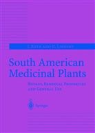 H Lindorf, H. Lindorf, Helga Lindorf, Roth, I Roth, I. Roth... - South American Medicinal Plants
