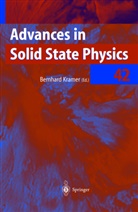 Bernhar Kramer, Bernhard Kramer - Advances in Solid State Physics
