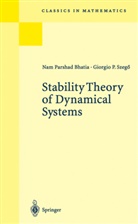 N Bhatia, N P Bhatia, N. P. Bhatia, Nam P. Bhatia, Nam Parshad Bhatia, G P Szegö... - Stability Theory of Dynamical Systems