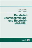 Caspar, Franz Caspar, Wirt, Marku Wirtz, Markus Wirtz - Beurteilerübereinstimmung und Beurteilerreliabilität