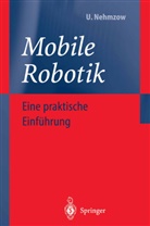 Ulrich Nehmzow - Mobile Robotik