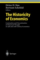 Hein H Nau, Heino H Nau, Heino H. Nau, Schefold, Schefold, Bertram Schefold - The Historicity of Economics