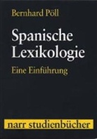Bernhard Poell, Bernhard Pöll - Spanische Lexikologie