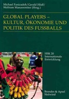Michael Fanizadeh, Ferald Hödl, Geral Hödl, Gerald Hödl, Manzenreiter, Wolfram Manzenreiter - Global Players