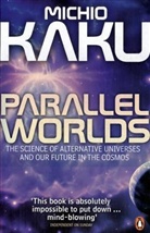 Michio Kaku, Kaku Michio - Parallel Worlds