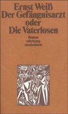 Ernst Weiss, Engel, Peter Engel, Volke Michels, Volker Michels - Der Gefängnisarzt oder Die Vaterlosen