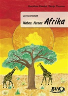 PAKULA, Dorothe Pakulat, Dorothee Pakulat, Thomas, Sonja Thomas - Lernwerkstatt Nahes, fernes Afrika