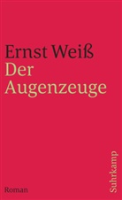 Ernst Weiß - Der Augenzeuge