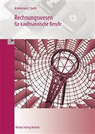 Rudolf Borgmann, Speth, Hermann Speth, Walterman, Aloy Waltermann, Aloys Waltermann - Rechnungswesen, Bürokaufmann/Bürokauffrau: Rechnungswesen kaufmännische Berufe
