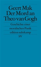 Geert Mak - Der Mord an Theo van Gogh
