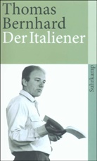 Thomas Bernhard, Heidrun Hubert - Der Italiener