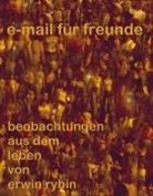 Erwin Rybin - e-mails für freunde