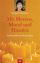 Margot Käßmann - Mit Herzen, Mund und Händen