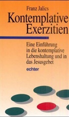 Franz Jalics - Kontemplative Exerzitien