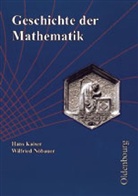 Kaise, Hans Kaiser, Nöbauer, Wilfried Nöbauer - Geschichte der Mathematik