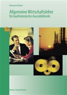 Härter, Friedrich Härter, Hartman, Gerno Hartmann, Gernot Hartmann, Gernot B Hartmann... - Allgemeine Wirtschaftslehre