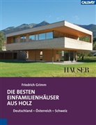Friedrich Grimm - Die besten Einfamilienhäuser aus Holz