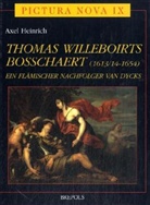 A. Heinrich, Axel Heinrich, Hayo Heinrich - Thomas Willeboirts Bosschaert (1613/14-1654)