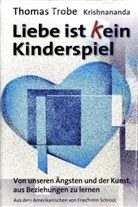 Krishnananda - Liebe ist (k)ein Kinderspiel