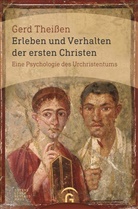 Gerd Theißen - Erleben und Verhalten der ersten Christen