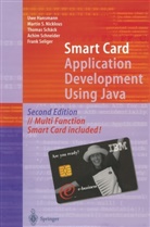 Uw Hansmann, Uwe Hansmann, Martin Nicklous, Martin S Nicklous, Martin S. Nicklous, Thomas Schäck... - Smart Card Application Development Using Java, w. Smart Card