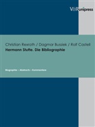 Dagma Bussiek, Dagmar Bussiek, Rolf Castell, Christi Rexroth, Christian Rexroth, Christian A Rexroth... - Hermann Stutte, Die Bibliographie