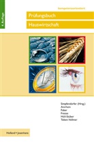 Lydi Amrhein, Lydia Amrhein, Eva Dr. HÃ¶ll-StÃŒber, Eva Dr. Höll-Stüber, Elisabet Faber, Elisabeth Faber... - Prüfungsbuch Hauswirtschaft kompetenzorientiert