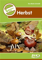 Eva-M Schmidt, Eva-Maria Schmidt - Themen-Heft Herbst, 3./4. Klasse