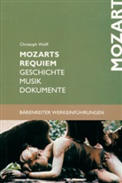 Christoph Wolff - Mozarts Requiem