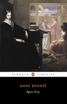 Anne Bronta, Anne Bronte, Annne Bronte, Anne Brontë, Angeline Goreau, Angelin Goreau... - Agnes Grey