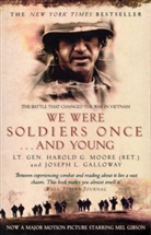 Joseph L. Galloway, Joseph L. Galloway, Harold Moore, Harold G Moore, Harold G. Moore - We Were Soldiers Once and Young