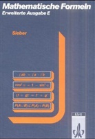 Helmut Sieber - Mathematische Formeln Erweiterte Ausgabe E. Formelsammlung Gymnasium mit Anleitungen zur Benutzung des Taschenrechners